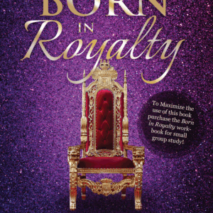Born in Royalty