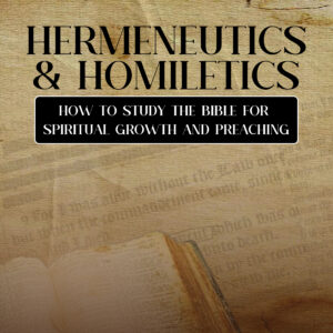 Hermeneutics & Homiletics Book Cover