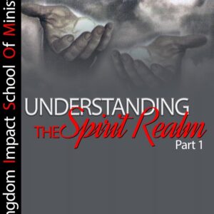 Understanding the Spirit Realm